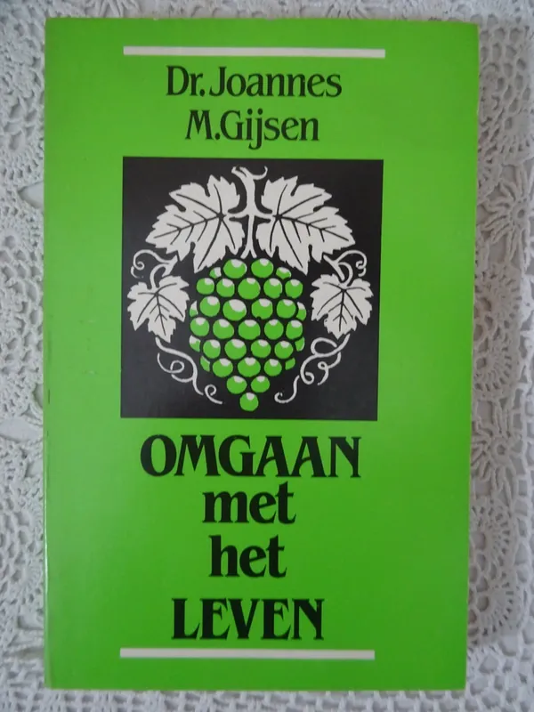 Laatste Versie Dr. J. M. Gijsen Omgaan met het leven