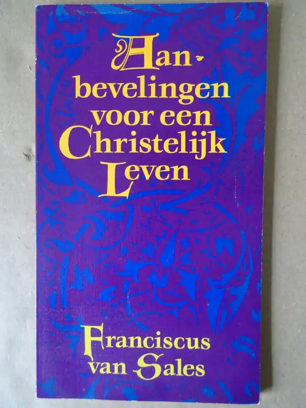 Franciscus van Sales Aanbevelingen voor een Christelijk Leven Beste Prijs