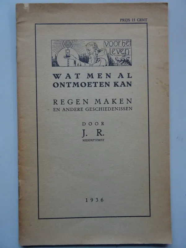 J. R. redemptorist Wat men al ontmoeten kan Actieprijs