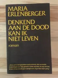 Maria Erlenberger - Denkend aan de dood kan ik niet leven Shop Nu
