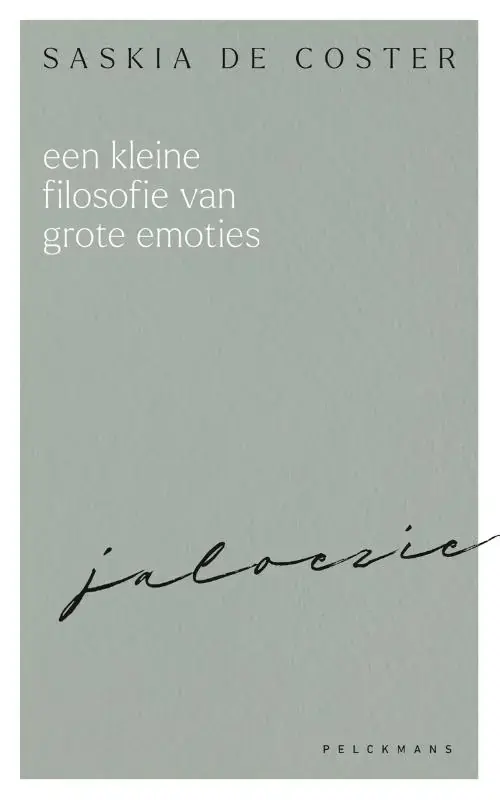 Tijdelijk Beschikbaar Een kleine filosofie van grote emoties: Jaloezie