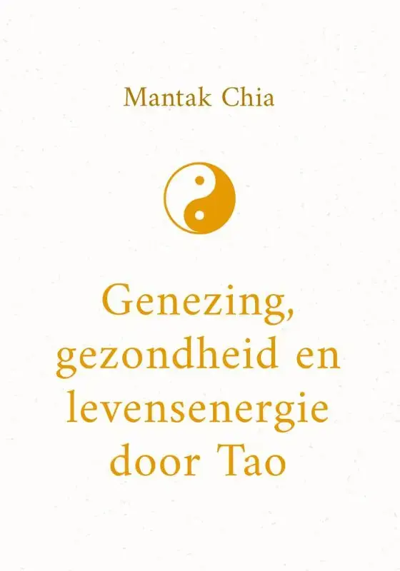 Genezing, gezondheid en levensenergie door Tao Gecertificeerd