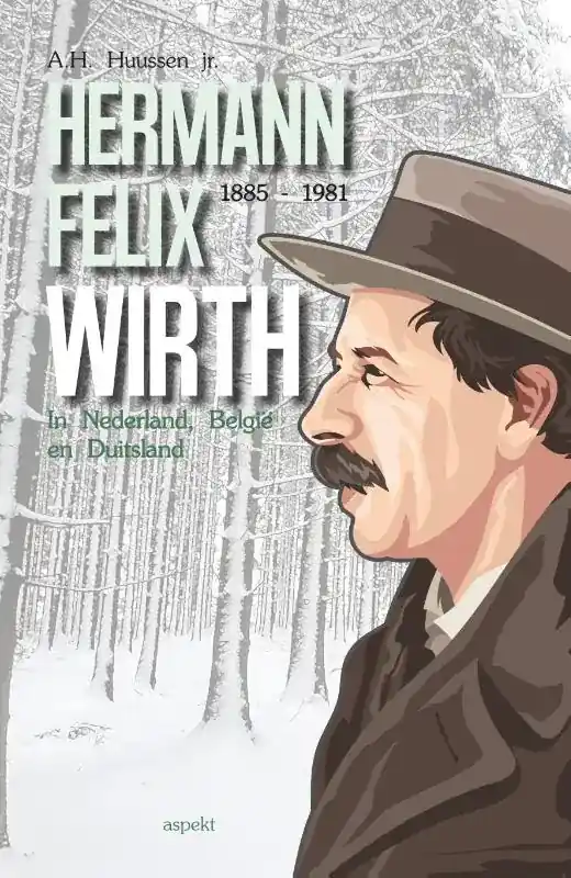 Bestel Nu Hermann Felix Wirth 1885-1981