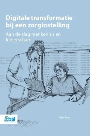 Seizoensaanbieding Digitale transformatie bij een zorginstelling