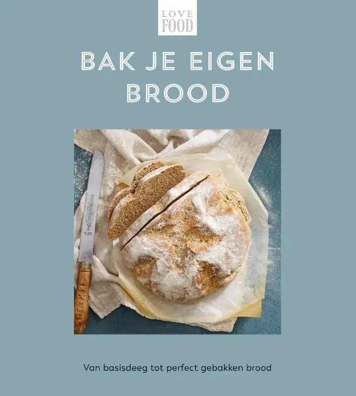 Bak je eigen brood - Love food Laatste Versie