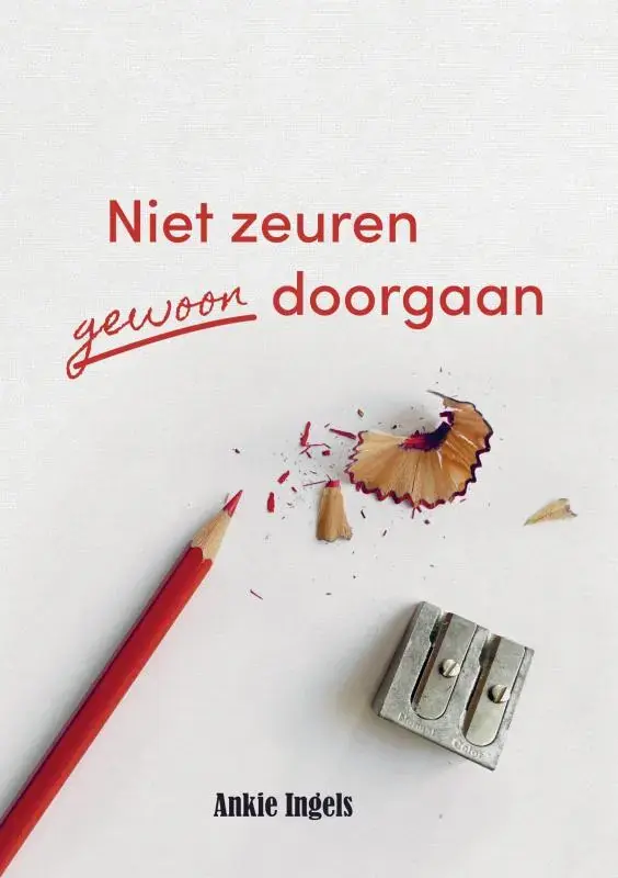 Niet zeuren gewoon doorgaan Premium
