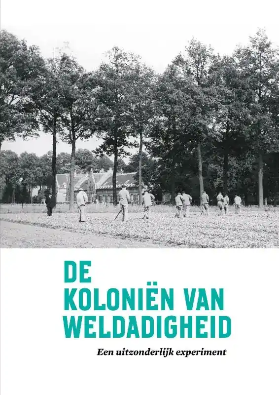 De Koloniën van Weldadigheid Express Levering