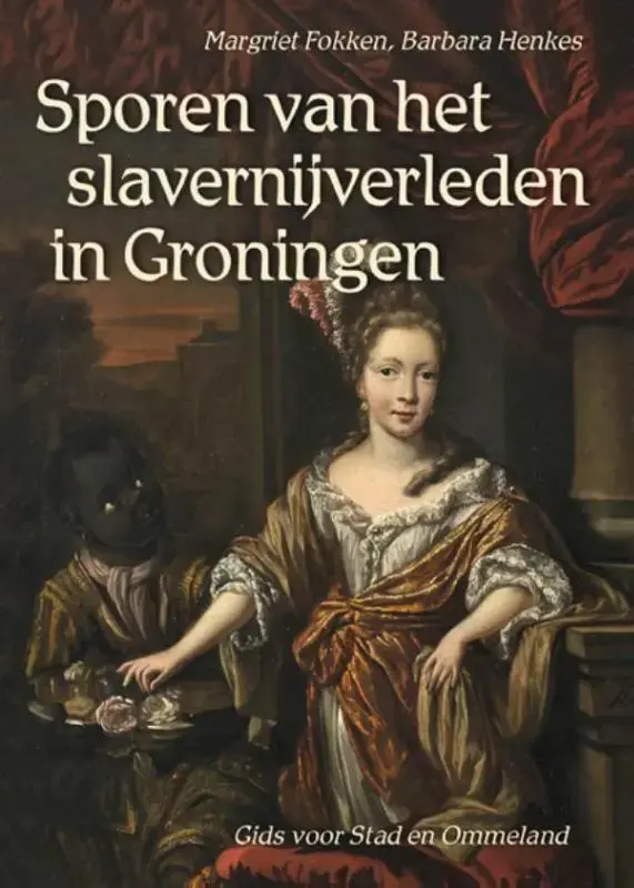 Lage Prijs Sporen van het slavernijverleden in Groningen