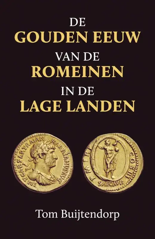 De gouden eeuw van de Romeinen in de Lage Landen Tijdelijk Beschikbaar