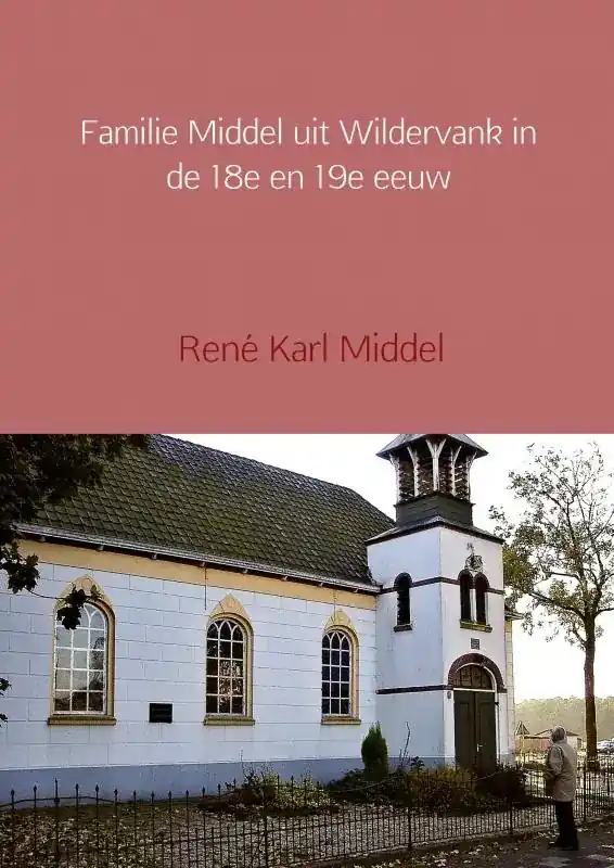 Familie Middel uit Wildervank in de 18e en 19e eeuw Nieuw