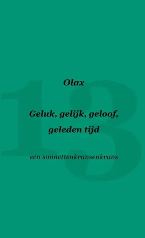 Geluk, gelijk, geloof, geleden tijd Beperkte Voorraad