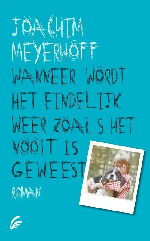 Beste Prijs Wanneer wordt het eindelijk weer zoals het nooit is geweest