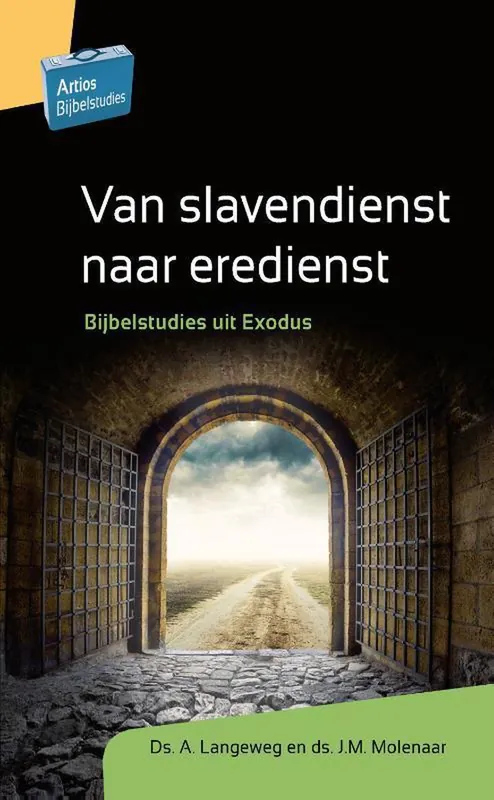 Van slavendienst naar eredienst - A. Langeweg Aanbieding