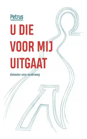 U die voor mij uitgaat - Redactie Petrus Must-Have