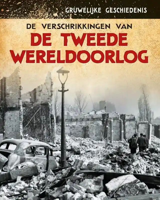De verschrikkingen van de Tweede Wereldoorlog Superprijs