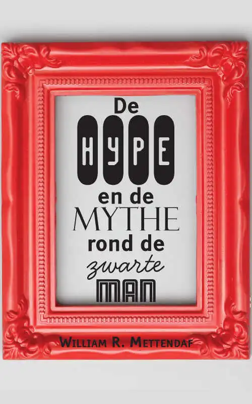 Aanbieding De Hype en de Mythe rond de zwarte man