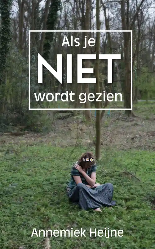 Als je niet wordt gezien