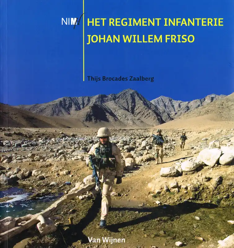 Het regiment infanterie Johan Willem Friso Direct Verzonden